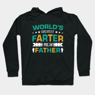 World's Greatest farter - I mean Father !! Hoodie